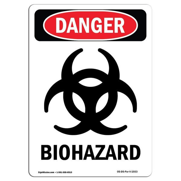 Signmission Safety Sign, OSHA Danger, 10" Height, Portrait Biohazard, Portrait OS-DS-D-710-V-1933